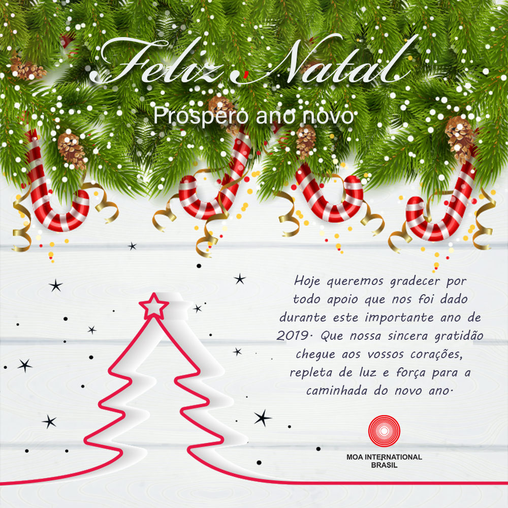 MOA International do Brasil | É hora de manifestar nossa gratidão e desejar  um Feliz Natal e um próspero ano novo